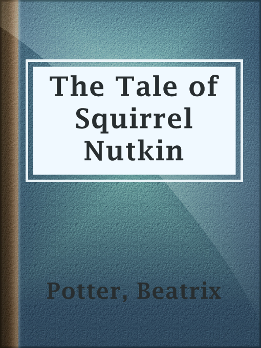Title details for The Tale of Squirrel Nutkin by Beatrix Potter - Available